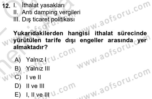 Dış Ticaret İşlemleri ve Belgeleri Dersi 2021 - 2022 Yılı (Vize) Ara Sınav Soruları 12. Soru