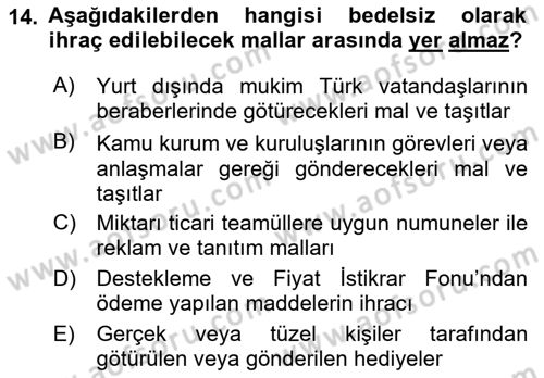 Dış Ticaret İşlemleri ve Belgeleri Dersi 2021 - 2022 Yılı (Vize) Ara Sınav Soruları 14. Soru
