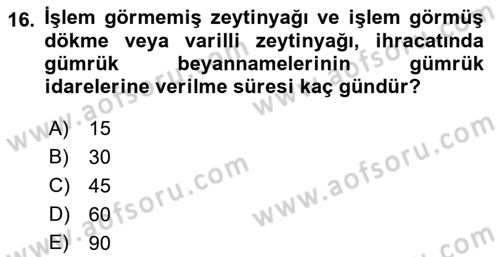 Dış Ticaret İşlemleri ve Belgeleri Dersi 2021 - 2022 Yılı (Vize) Ara Sınav Soruları 16. Soru