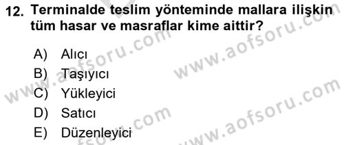 Dış Ticaret İşlemleri ve Belgeleri Dersi 2021 - 2022 Yılı (Final) Dönem Sonu Sınavı 12. Soru