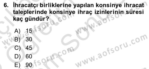 Dış Ticaret İşlemleri ve Belgeleri Dersi 2021 - 2022 Yılı (Final) Dönem Sonu Sınavı 6. Soru