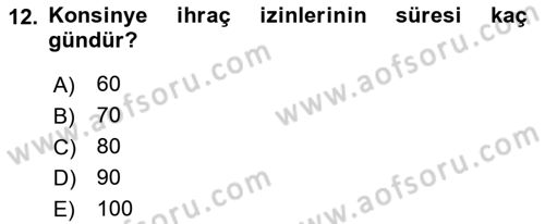Dış Ticaret İşlemleri ve Belgeleri Dersi 2021 - 2022 Yılı Yaz Okulu Sınav Soruları 12. Soru