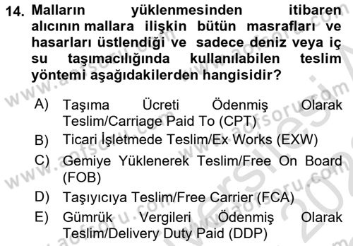 Dış Ticaret İşlemleri ve Belgeleri Dersi 2021 - 2022 Yılı Yaz Okulu Sınav Soruları 14. Soru