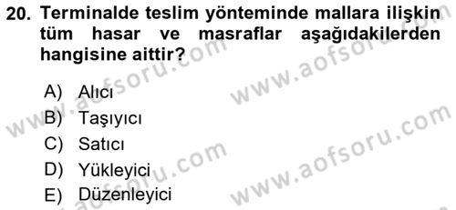 Dış Ticaret İşlemleri ve Belgeleri Dersi 2021 - 2022 Yılı Yaz Okulu Sınav Soruları 20. Soru