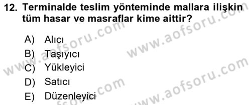 Dış Ticaret İşlemleri ve Belgeleri Dersi 2022 - 2023 Yılı Yaz Okulu Sınav Soruları 12. Soru