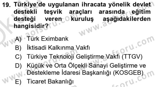 Dış Ticaret İşlemleri ve Belgeleri Dersi 2022 - 2023 Yılı Yaz Okulu Sınav Soruları 19. Soru