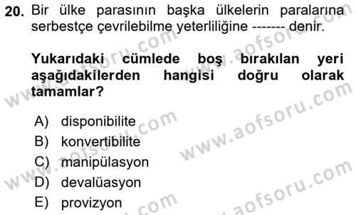 Dış Ticaret İşlemleri ve Belgeleri Dersi 2022 - 2023 Yılı Yaz Okulu Sınav Soruları 20. Soru