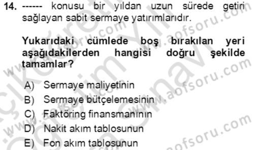 İşletme Finansmanı Dersi 2021 - 2022 Yılı (Vize) Ara Sınav Soruları 14. Soru