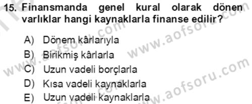 İşletme Finansmanı Dersi 2021 - 2022 Yılı (Vize) Ara Sınav Soruları 15. Soru