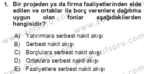 İşletme Finansmanı Dersi 2021 - 2022 Yılı (Final) Dönem Sonu Sınav Soruları 1. Soru
