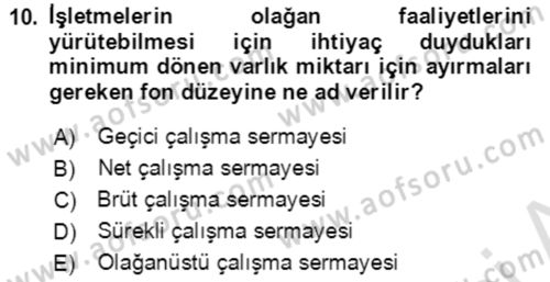 İşletme Finansmanı Dersi 2021 - 2022 Yılı (Final) Dönem Sonu Sınav Soruları 10. Soru