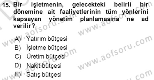 İşletme Finansmanı Dersi 2021 - 2022 Yılı (Final) Dönem Sonu Sınav Soruları 15. Soru