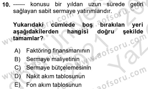 İşletme Finansmanı Dersi 2021 - 2022 Yılı Yaz Okulu Sınav Soruları 10. Soru