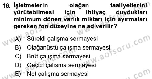 İşletme Finansmanı Dersi 2021 - 2022 Yılı Yaz Okulu Sınav Soruları 16. Soru