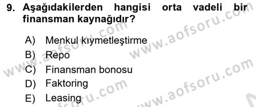 İşletme Finansmanı Dersi 2021 - 2022 Yılı Yaz Okulu Sınav Soruları 9. Soru