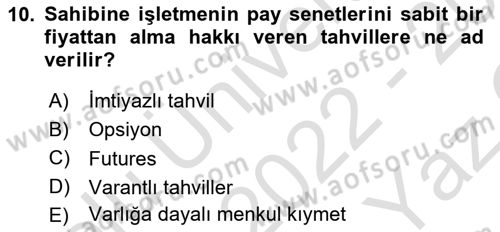 İşletme Finansmanı Dersi 2022 - 2023 Yılı Yaz Okulu Sınav Soruları 10. Soru