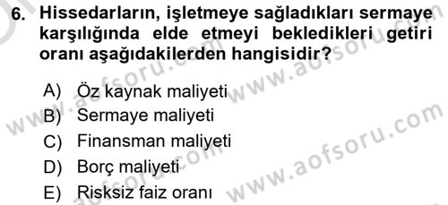 İşletme Finansmanı Dersi 2022 - 2023 Yılı Yaz Okulu Sınav Soruları 6. Soru