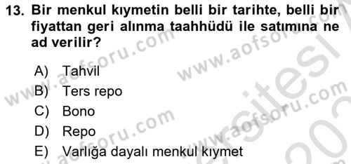 İşletme Finansmanı Dersi 2023 - 2024 Yılı (Vize) Ara Sınav Soruları 13. Soru