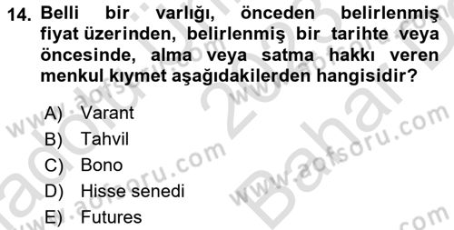 İşletme Finansmanı Dersi 2023 - 2024 Yılı (Vize) Ara Sınav Soruları 14. Soru
