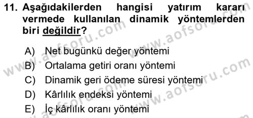 İşletme Finansmanı Dersi 2024 - 2025 Yılı (Vize) Ara Sınav Soruları 11. Soru
