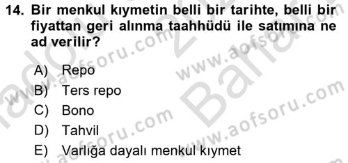İşletme Finansmanı Dersi 2024 - 2025 Yılı (Vize) Ara Sınav Soruları 14. Soru