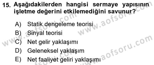 İşletme Finansmanı Dersi 2024 - 2025 Yılı (Vize) Ara Sınav Soruları 15. Soru