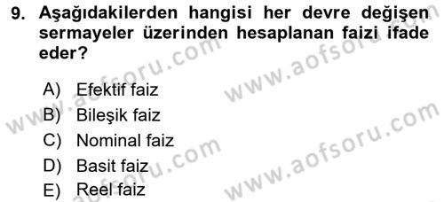 İşletme Finansmanı Dersi 2024 - 2025 Yılı (Vize) Ara Sınav Soruları 9. Soru