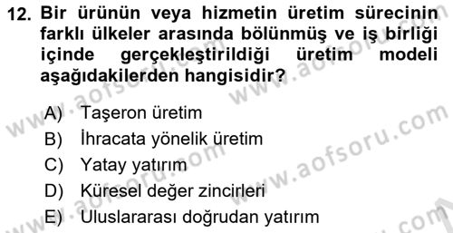Uluslararası İktisat Dersi 2025 - 2026 Yılı (Final) Dönem Sonu Sınav Soruları 12. Soru
