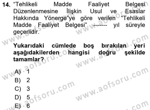 Tehlikeli Madde Lojistiği Ve İş Güvenliği Dersi 2018 - 2019 Yılı 3 Ders Sınav Soruları 14. Soru