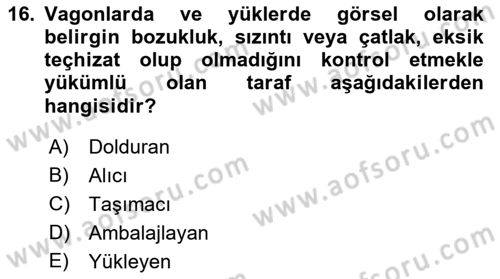 Tehlikeli Madde Lojistiği Ve İş Güvenliği Dersi 2018 - 2019 Yılı 3 Ders Sınav Soruları 16. Soru