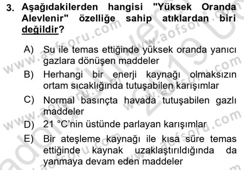 Tehlikeli Madde Lojistiği Ve İş Güvenliği Dersi 2018 - 2019 Yılı 3 Ders Sınav Soruları 3. Soru
