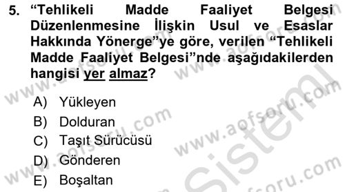 Tehlikeli Madde Lojistiği Ve İş Güvenliği Dersi 2018 - 2019 Yılı 3 Ders Sınav Soruları 5. Soru