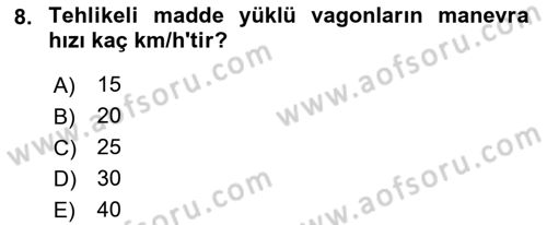Tehlikeli Madde Lojistiği Ve İş Güvenliği Dersi 2018 - 2019 Yılı 3 Ders Sınav Soruları 8. Soru