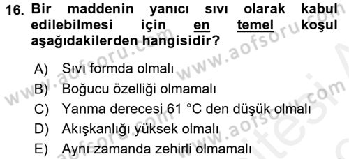 Tehlikeli Madde Lojistiği Ve İş Güvenliği Dersi 2018 - 2019 Yılı (Vize) Ara Sınavı 16. Soru