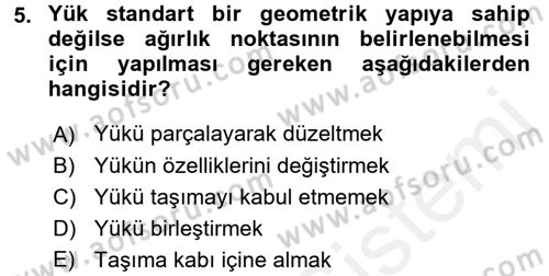 Tehlikeli Madde Lojistiği Ve İş Güvenliği Dersi 2018 - 2019 Yılı (Vize) Ara Sınavı 5. Soru