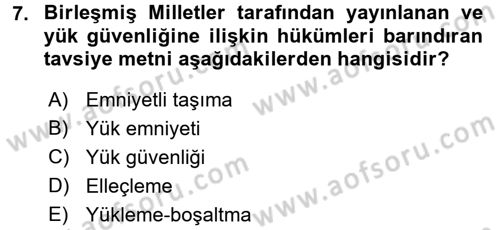 Tehlikeli Madde Lojistiği Ve İş Güvenliği Dersi 2018 - 2019 Yılı (Vize) Ara Sınavı 7. Soru