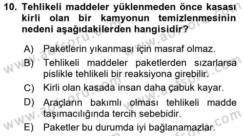 Tehlikeli Madde Lojistiği Ve İş Güvenliği Dersi 2018 - 2019 Yılı (Final) Dönem Sonu Sınav Soruları 10. Soru