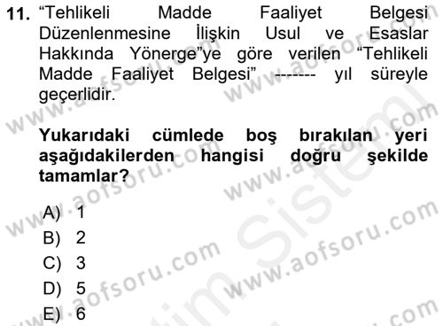 Tehlikeli Madde Lojistiği Ve İş Güvenliği Dersi 2018 - 2019 Yılı (Final) Dönem Sonu Sınav Soruları 11. Soru