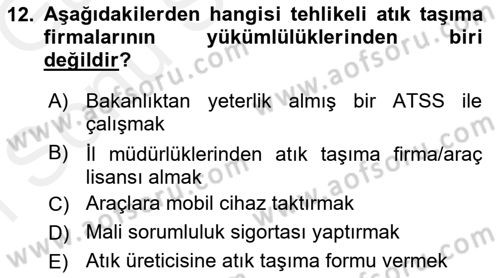 Tehlikeli Madde Lojistiği Ve İş Güvenliği Dersi 2018 - 2019 Yılı (Final) Dönem Sonu Sınav Soruları 12. Soru