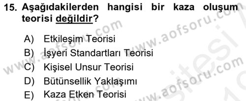 Tehlikeli Madde Lojistiği Ve İş Güvenliği Dersi 2018 - 2019 Yılı (Final) Dönem Sonu Sınav Soruları 15. Soru