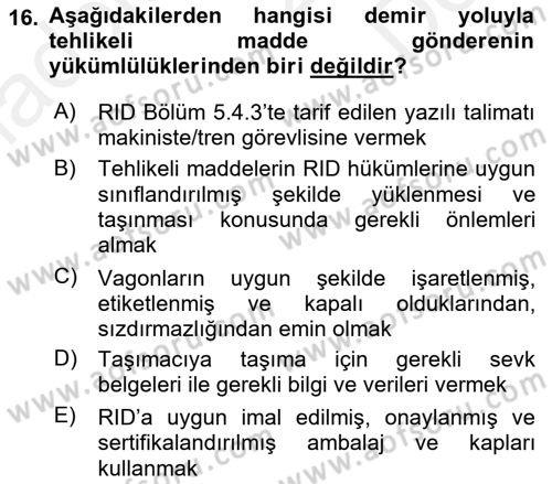 Tehlikeli Madde Lojistiği Ve İş Güvenliği Dersi 2018 - 2019 Yılı (Final) Dönem Sonu Sınav Soruları 16. Soru