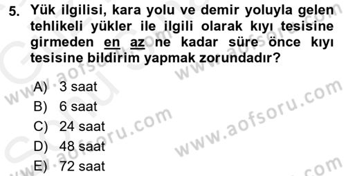 Tehlikeli Madde Lojistiği Ve İş Güvenliği Dersi 2018 - 2019 Yılı (Final) Dönem Sonu Sınav Soruları 5. Soru