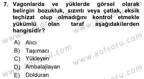 Tehlikeli Madde Lojistiği Ve İş Güvenliği Dersi 2018 - 2019 Yılı (Final) Dönem Sonu Sınav Soruları 7. Soru