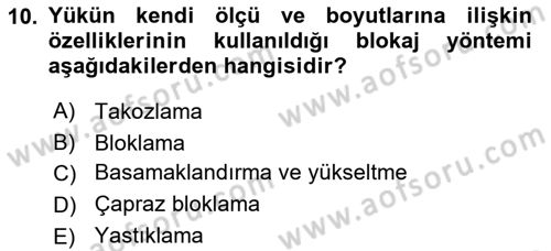 Tehlikeli Madde Lojistiği Ve İş Güvenliği Dersi 2018 - 2019 Yılı Yaz Okulu Sınavı 10. Soru