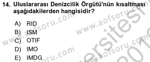 Tehlikeli Madde Lojistiği Ve İş Güvenliği Dersi 2018 - 2019 Yılı Yaz Okulu Sınavı 14. Soru