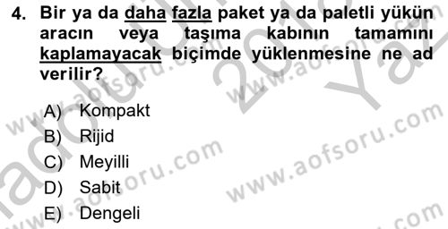 Tehlikeli Madde Lojistiği Ve İş Güvenliği Dersi 2018 - 2019 Yılı Yaz Okulu Sınavı 4. Soru