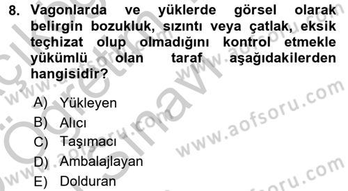 Tehlikeli Madde Lojistiği Ve İş Güvenliği Dersi 2018 - 2019 Yılı Yaz Okulu Sınavı 8. Soru