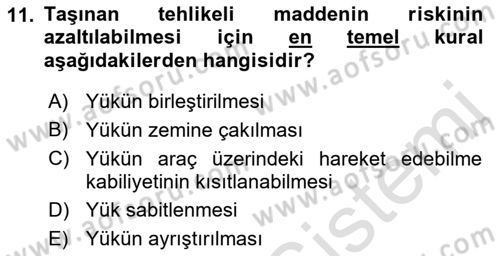 Tehlikeli Madde Lojistiği Ve İş Güvenliği Dersi 2019 - 2020 Yılı (Vize) Ara Sınav Soruları 11. Soru