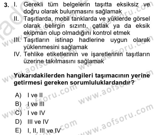 Tehlikeli Madde Lojistiği Ve İş Güvenliği Dersi 2019 - 2020 Yılı (Vize) Ara Sınav Soruları 3. Soru