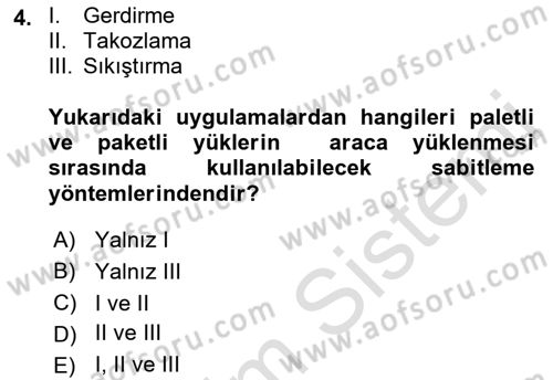 Tehlikeli Madde Lojistiği Ve İş Güvenliği Dersi 2019 - 2020 Yılı (Vize) Ara Sınav Soruları 4. Soru